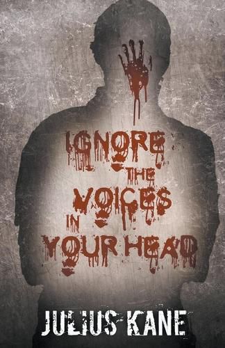 Cover image for Ignore The Voices In Your Head