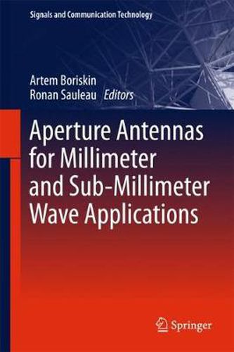 Cover image for Aperture Antennas for Millimeter and Sub-Millimeter Wave Applications
