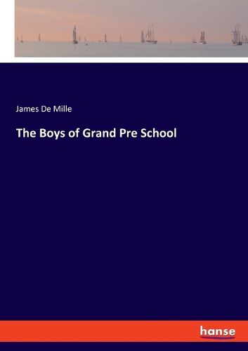 The Boys of Grand Pre School
