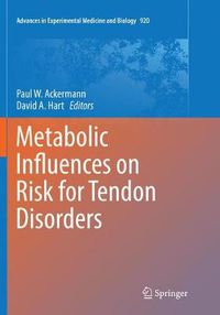 Cover image for Metabolic Influences on Risk for Tendon Disorders