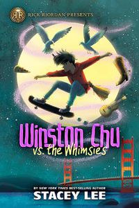 Cover image for Rick Riordan Presents: Winston Chu vs. the Whimsies
