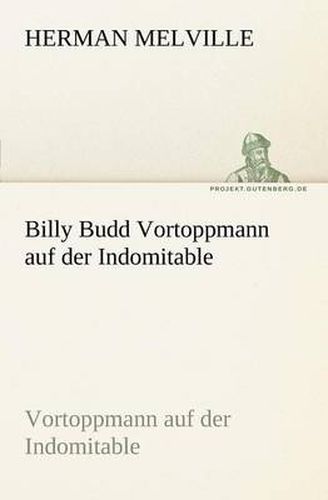 Cover image for Billy Budd Vortoppmann Auf Der Indomitable