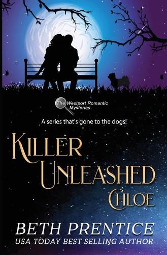 Cover image for Killer Unleashed The Westport Romantic Mysteries