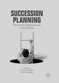 Cover image for Succession Planning: Promoting Organizational Sustainability