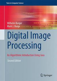 Cover image for Digital Image Processing: An Algorithmic Introduction Using Java