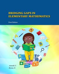 Cover image for Bridging Gaps In Elementary Mathematics