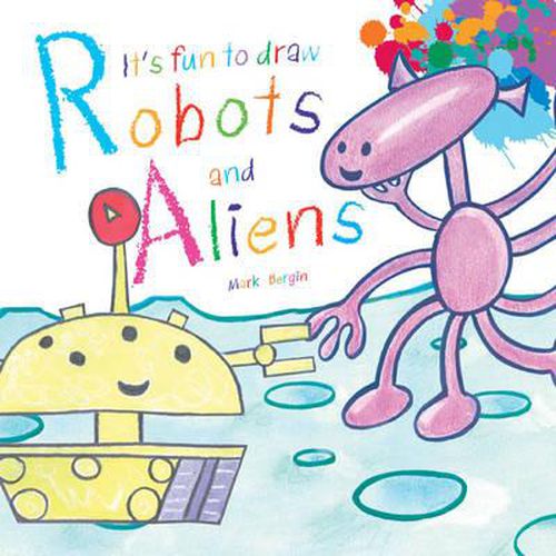 Cover image for It's Fun to Draw Robots and Aliens