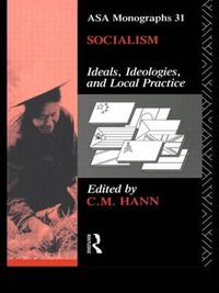 Cover image for Socialism: Ideals, Ideologies, and Local Practice