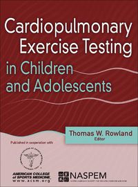 Cover image for Cardiopulmonary Exercise Testing in Children and Adolescents