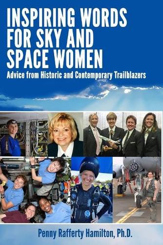 Cover image for Inspiring Words for Sky and Space Women: Advice from Historic and Contemporary Trailblazers