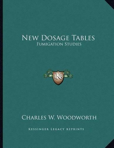 Cover image for New Dosage Tables: Fumigation Studies