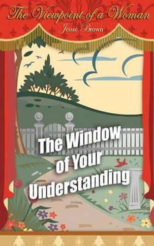 Cover image for The Viewpoint of a Woman: The Window of Your Understanding