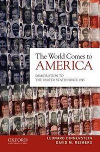 Cover image for The World Comes to America: Immigration to the United States Since 1945