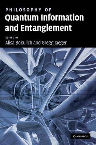 Cover image for Philosophy of Quantum Information and Entanglement