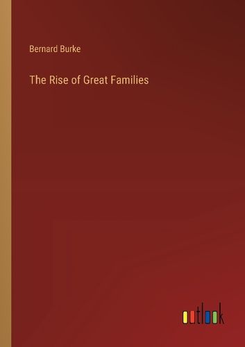 The Rise of Great Families