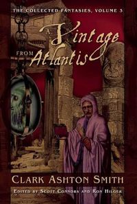 Cover image for A Vintage from Atlantis: The Collected Fantasies, Vol. 3