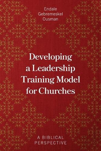 Cover image for Developing a Leadership Training Model for Churches