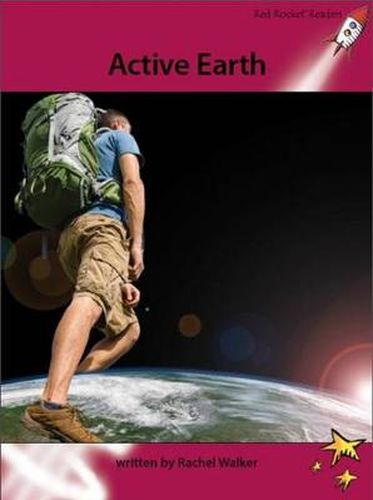 Cover image for Red Rocket Readers: Advanced Fluency 3 Non-Fiction Set A: Active Earth (Reading Level 28/F&P Level S)