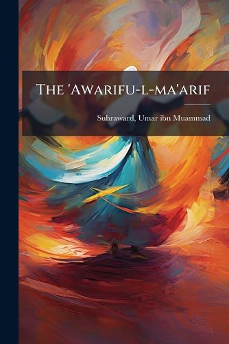 Cover image for The 'Awarifu-l-ma'arif