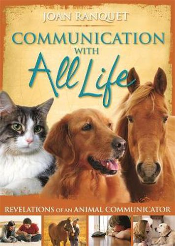 Cover image for Communication With All Life: How to Understand and Talk to Animals