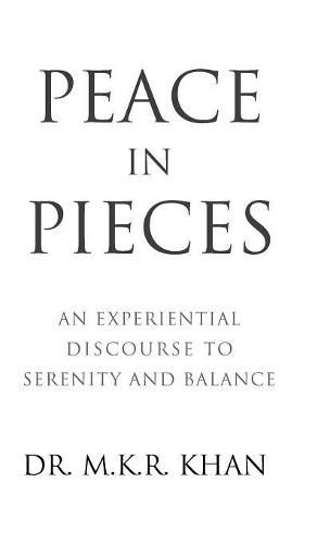 Peace in Pieces: An Experiential Discourse to Serenity and Balance