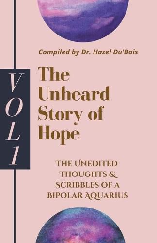 Cover image for The Unheard Story Of Hope: Vol 1