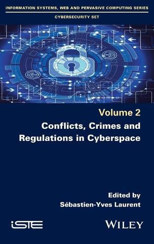 Cover image for Conflicts, Crimes and Regulations in Cyberspace