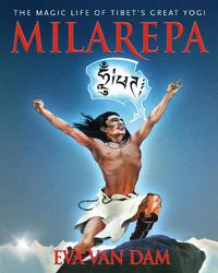 Cover image for Milarepa: The Magic Life of Tibet's Great Yogi