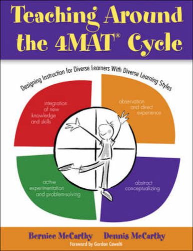 Cover image for Teaching Around the 4MAT (R) Cycle: Designing Instruction for Diverse Learners with Diverse Learning Styles