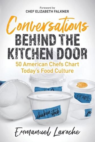 Cover image for Conversations Behind the Kitchen Door: 50 American Chefs Chart Today's Food Culture