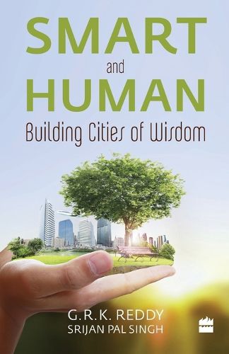 Cover image for Smart and Human: Building Cities of Wisdom