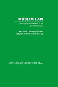 Cover image for Muslim Law: An Historical Introduction to the Law of Inheritance