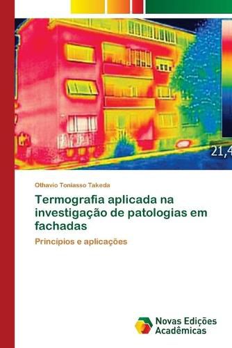 Cover image for Termografia aplicada na investigacao de patologias em fachadas