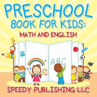 Cover image for Preschool Book For Kids: Math and English