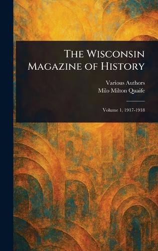 Cover image for The Wisconsin Magazine of History