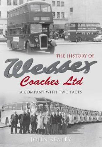 Cover image for The History of Wessex Coaches Ltd: A Company with Two Faces