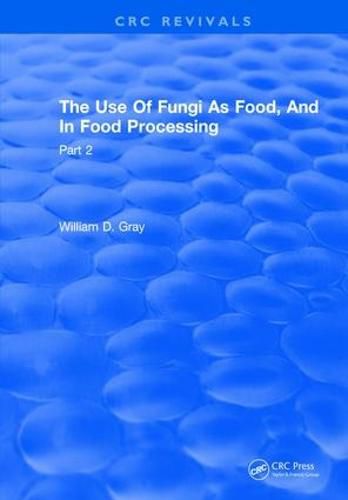 Cover image for The Use of Fungi as Food and in Food Processing, Part II: Volume 2