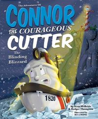 Cover image for The Adventures of Connor the Courageous Cutter: The Blinding Blizzard