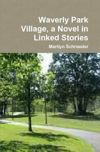 Cover image for Waverly Park Village, a Novel in Linked Stories