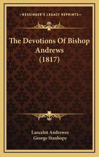 Cover image for The Devotions of Bishop Andrews (1817)