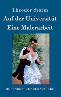 Cover image for Auf der Universitat / Eine Malerarbeit