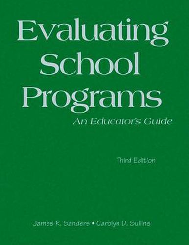 Evaluating School Programs: An Educator's Guide