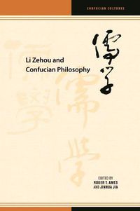 Cover image for Li Zehou and Confucian Philosophy