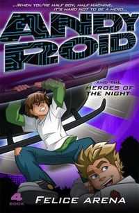Cover image for Andy Roid and the Heroes of the Night