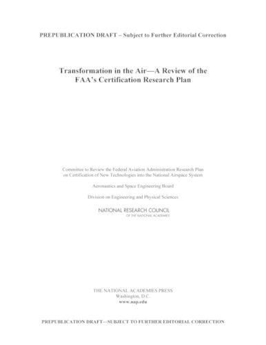 Transformation in the Air: A Review of the FAA's Certification Research Plan