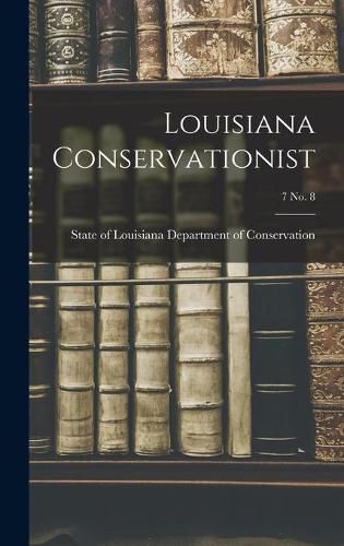 Cover image for Louisiana Conservationist; 7 No. 8