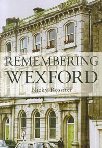 Cover image for Remembering Wexford