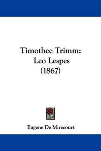 Cover image for Timothee Trimm: Leo Lespes (1867)
