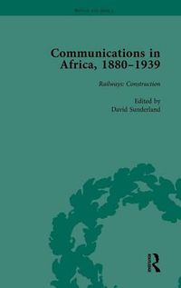 Cover image for Communications in Africa, 1880-1939, Volume 2