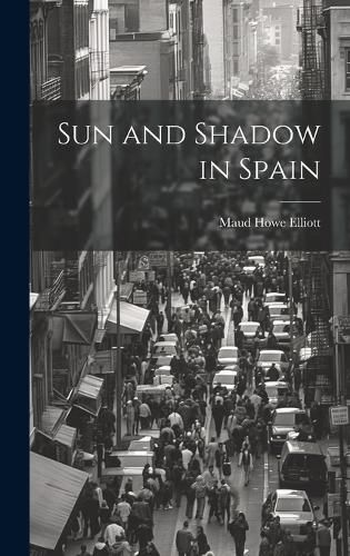 Cover image for Sun and Shadow in Spain